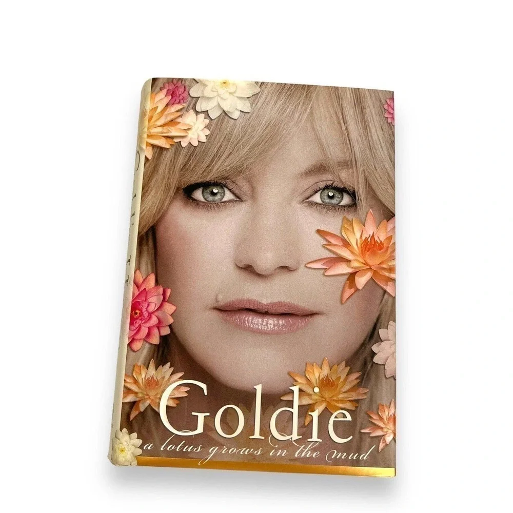 A Lotus Grows in the Mud by Goldie Hawn (2005, Hardcover)